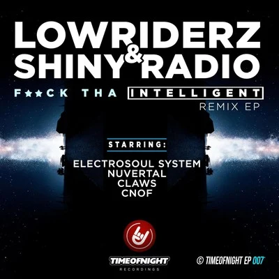 F*ck Tha Intelligent 專輯 LowRIDERz/Ceph