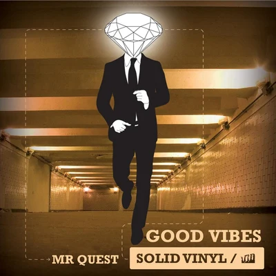 Good Vibes the Album By Mr Quest (Drum And Bass) 專輯 Mr Quest