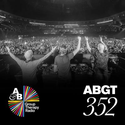 Group Therapy 352 專輯 Anjunabeats/Above & Beyond