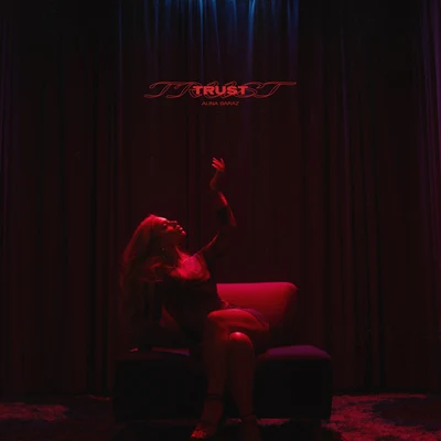 Trust 專輯 Alina Baraz