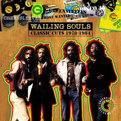 Wailing Souls Most Wanted: Crucial Cuts 1979-1984