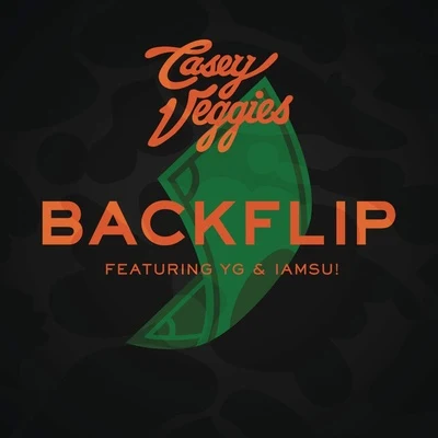 Backflip (feat. YG & Iamsu!) 專輯 2 Eleven/Casey Veggies/Jay Worthy