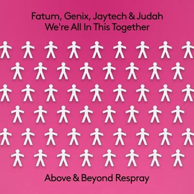 Were All In This Together (Above & Beyond Respray) 專輯 Fatum