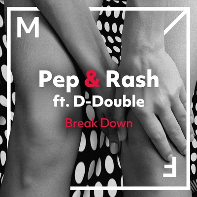 Breakdown 专辑 Pep & Rash