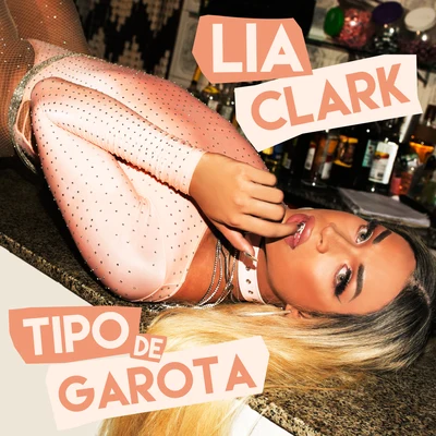 Tipo de Garota 专辑 Lia Clark