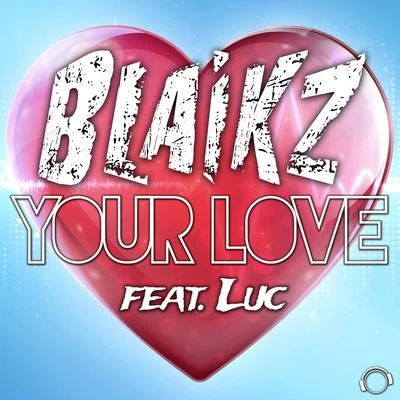 Your Love 專輯 Blaikz