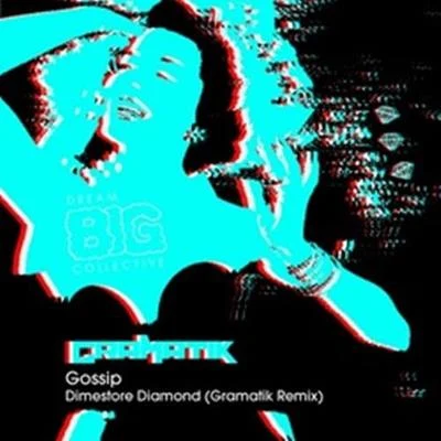 Dimestore Diamond (Gramatik remix) 專輯 Alex Winston/Caroline Vreeland/Connor Foley/Gramatik/Galactic Marvl