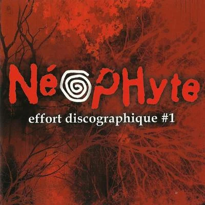 Effort Discographique 1 專輯 Neophyte