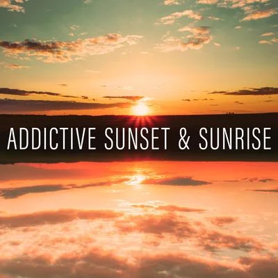 Addictive Sunset & Sunrise – Pure Tropical Chillout Vibes Perfect for Party Relaxation 專輯 Sunny Music Zone