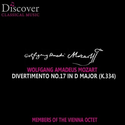 Mozart: Divertimento No. 17 in D Major 专辑 Members of the Vienna Octet