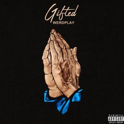 Gifted 专辑 Isabella El/Werdplay/Trippy Ja