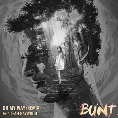 On My Way (Bunt Remix) [feat. Leah Haywood] 专辑 Bunt./Emma Carn