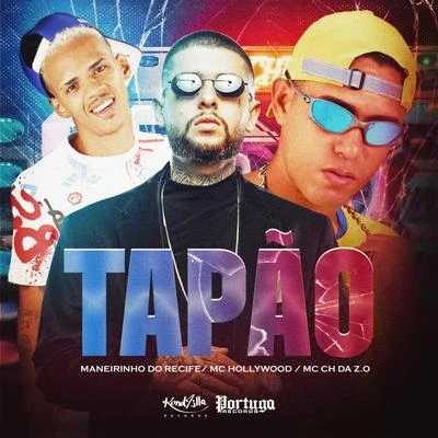 Tapão 专辑 Mc Ch da Z.O/Mano Cheffe/Luka da Z.O