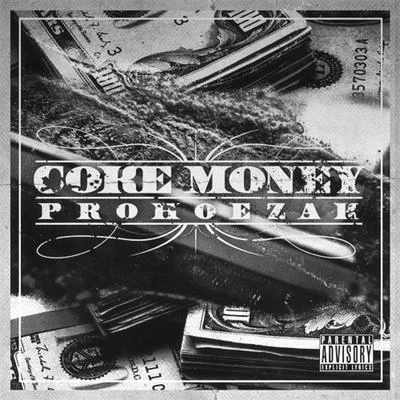 Coke Money 专辑 ProHoeZak