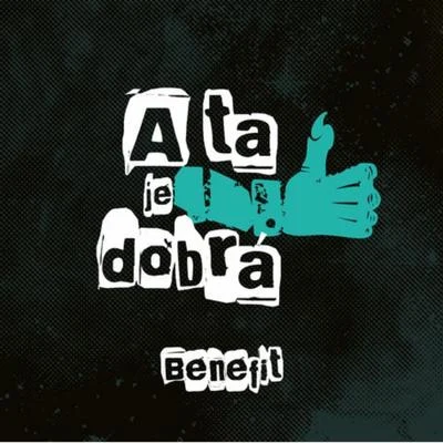 Benefit A ta je dobrá