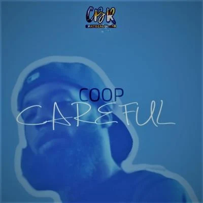 Careful 專輯 Nic Clay/Coop/Jawny/A.C. Freazy/Selfsteam