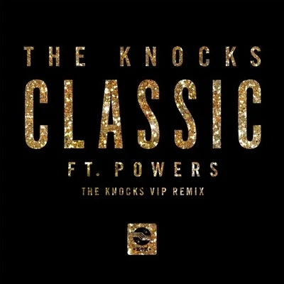 Classic (The Knocks VIP Remix) 專輯 The Knocks/Fred Falke