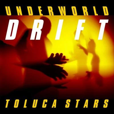 Toluca Stars (Film Edit) 專輯 Underworld