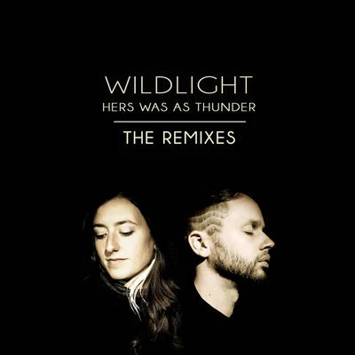 WildlightDrumspyder Hers Was as Thunder (Remixes)