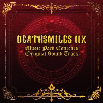 並木學/伊藤賢治/青木佳乃/桜庭統/金田充弘 DEATHSMILES IIX Music Pack Contents Original Sound Track