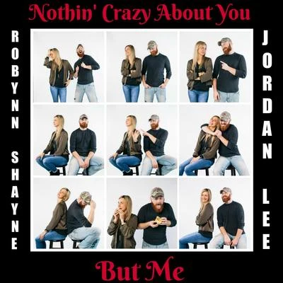 Nothin Crazy About You, But Me 專輯 Jordan Lee/Kenny B