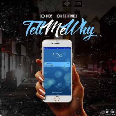 Tell Me Why (feat. Remo the Hitmaker) 專輯 Neek Bucks