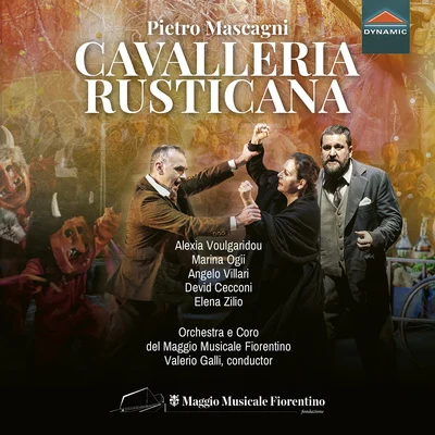 MASCAGNI, P.: Cavalleria Rusticana [Opera] (Voulgaridou, Ogii, Villari, Cecconi, Zilio, Fiorentino Maggio Musical Chorus and Orchestra, Galli) 专辑 Fabio Biondi