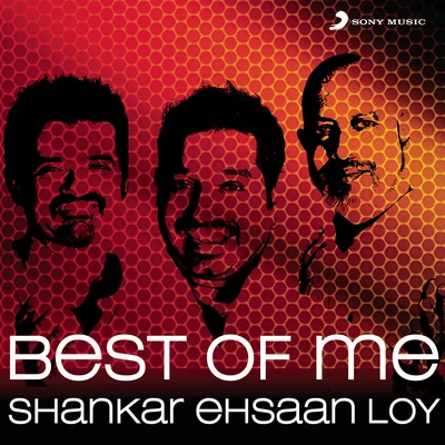 Best Of Me: Shankar Ehsaan Loy 专辑 Arif Lohar/Shankar-Ehsaan-Loy