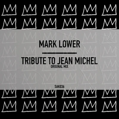 Tribute To Jean Michel 專輯 Mark Lower