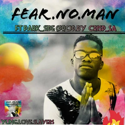 Fear No Man 專輯 JA/DJ Crokey/Rapideal/Lowkey/船夫