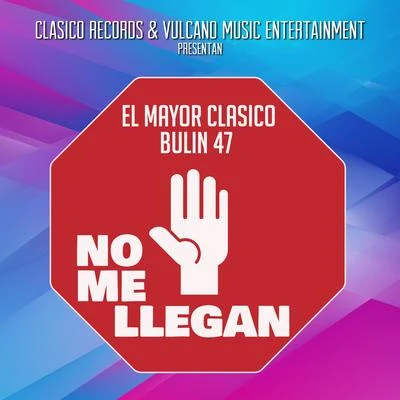 No Me Llegan 专辑 Bulin 47/Shadow Blow/El Tonto