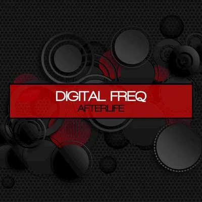 Afterlife 專輯 Digital Freq