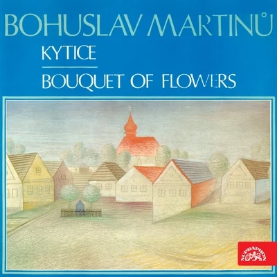 Martinů: Bouquet of Flowers 专辑 Nada Sormova