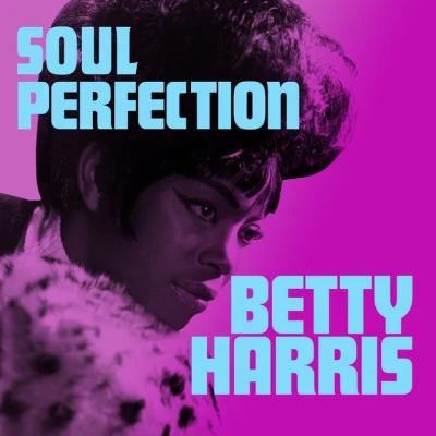 Betty Harris Soul Perfection