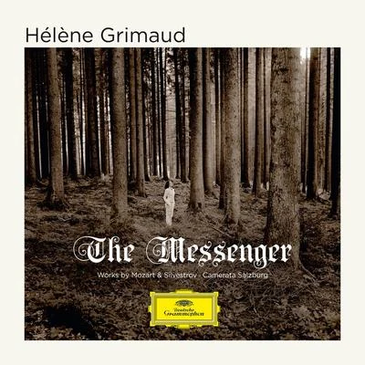 Silvestrov: The Messenger (For Piano Solo) 专辑 Hélène Grimaud