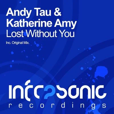 Andy Tau Lost Without You