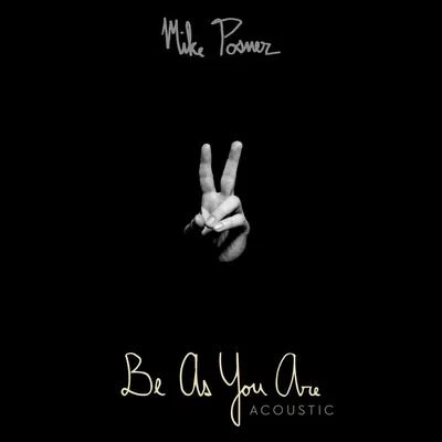 Mike Posner Be As You Are (Acoustic)