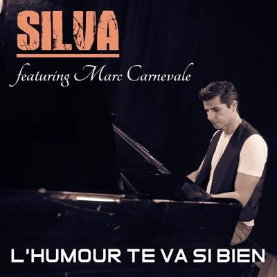 L&#x27;humour te va si bien 专辑 Silva