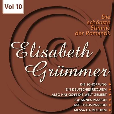 Die schönste Stimme der Romantik, Vol. 10 專輯 Elisabeth Grümmer