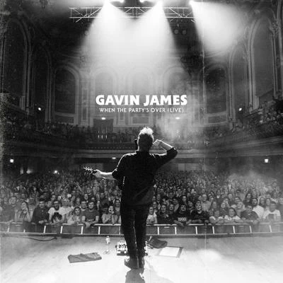 When The Partys Over (Live) 專輯 Gavin James