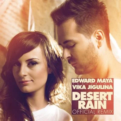 Edward Maya Desert Rain (Remix) [feat. Vika Jigulina]