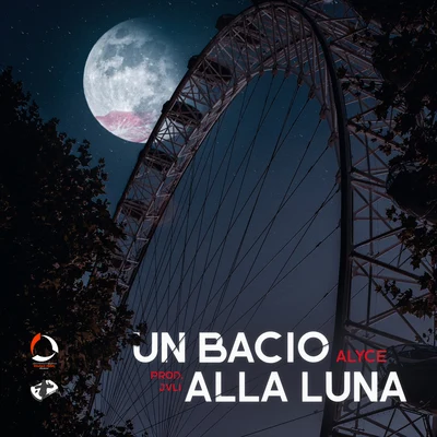 Un Bacio Alla Luna 專輯 NeroArgento/RÖDJA/Daniel Fasano/JVLI/Simonini