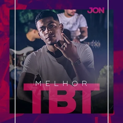 Melhor TBT 專輯 Parade/Jon