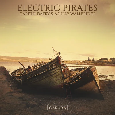 Electric Pirates 专辑 Gareth Emery