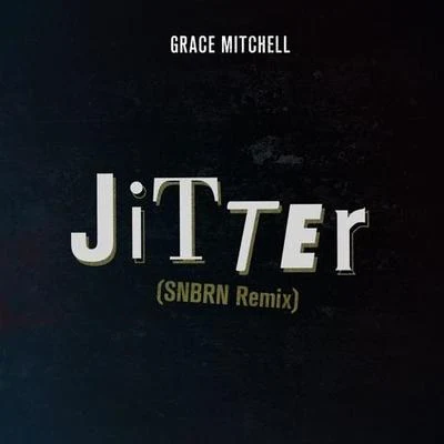 Grace Mitchell(SNBRN Remix) 专辑 SNBRN/Madalen Duke