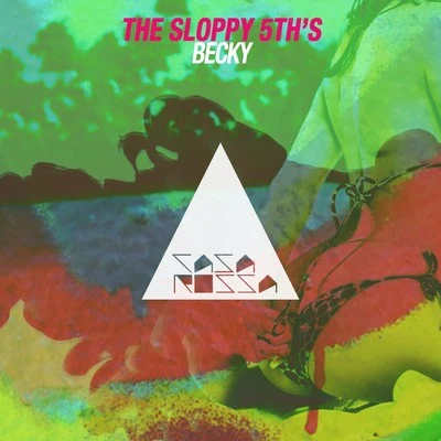 Becky 專輯 The Sloppy 5ths