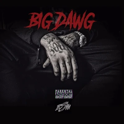 Big Dawg 專輯 Chrishira Perrier/Branx/Balkan Bump/Waka Flocka Flame/Luxas