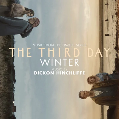 The Third Day: Winter (Music from the Limited Series) 專輯 Dickon Hinchliffe