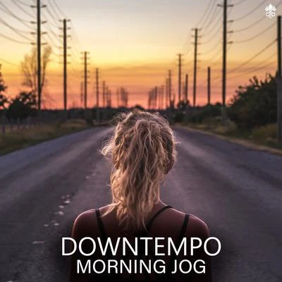 Downtempo Morning Jog 專輯 eery/KISNOU/Vexento/CMA/Blure