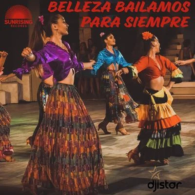 Belleza Bailamos Para Siempre 专辑 dj istar